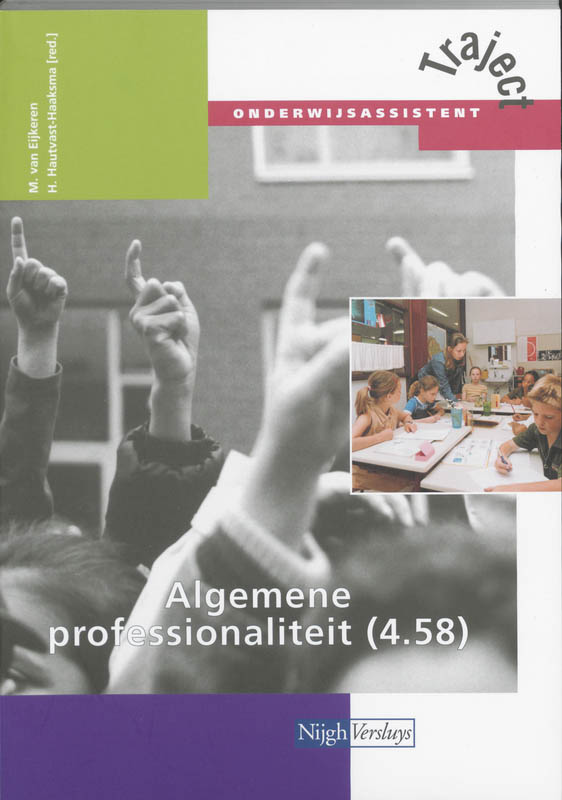 Algemene professionaliteit (4.58) / Leerboek / Traject Onderwijsassistent