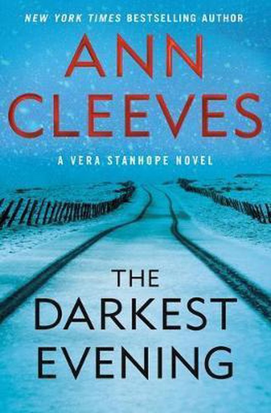 The Darkest Evening A Vera Stanhope Novel Vera Stanhope, 9