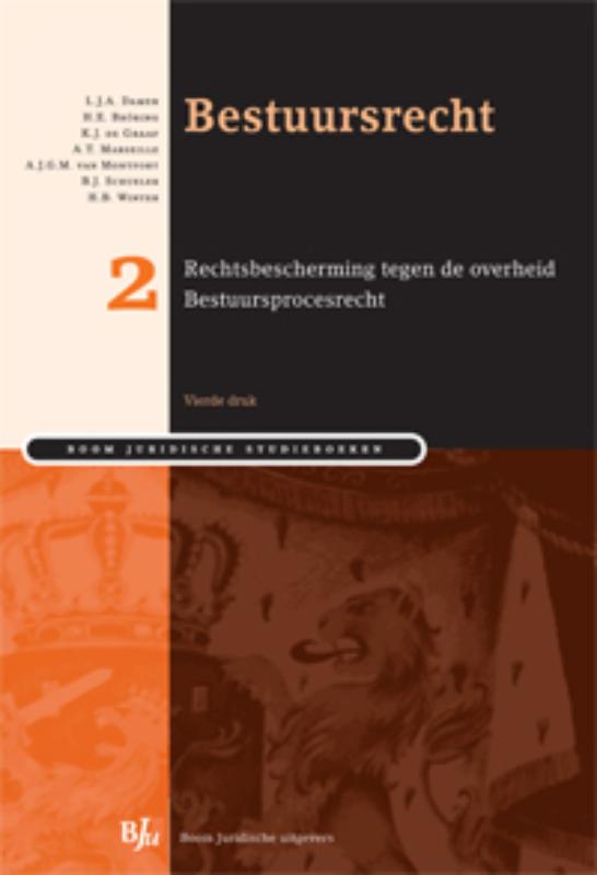 Bestuursrecht / deel 2 rechtsbescherming tegen de overheid / Boom Juridische studieboeken