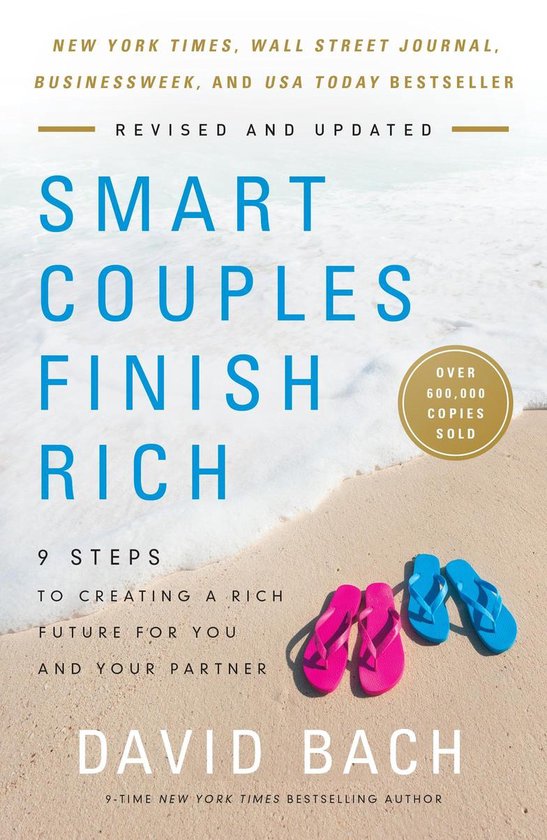 Smart Couples Finish Rich, Expanded and Updated: 9 Steps to Creating a Rich Future for You and Your Partner