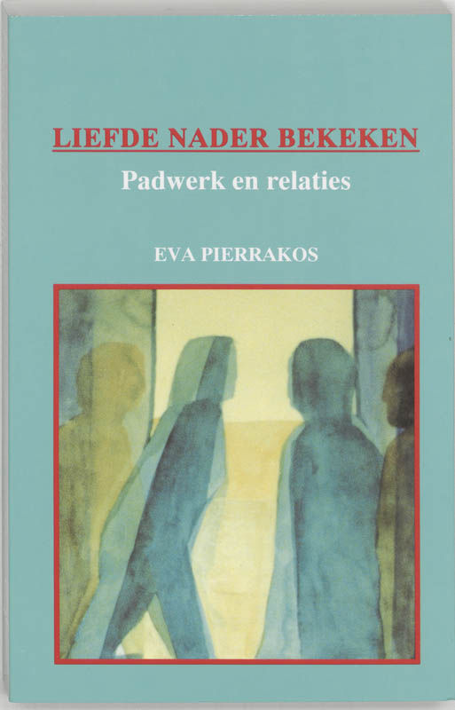 E. Pierrakos Liefde Nader Bekeken thumbnail