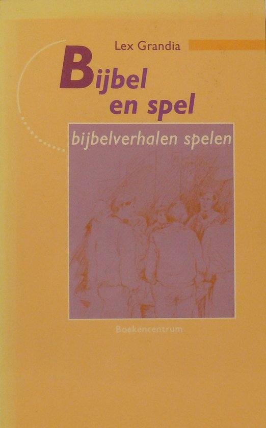 BIJBEL EN SPEL-verhalen spelen