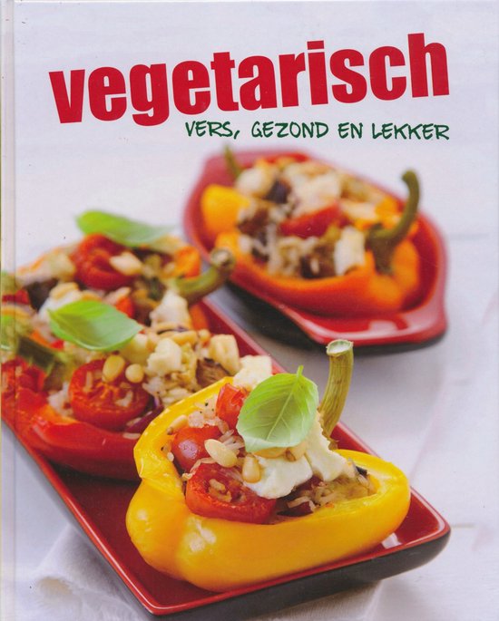 Vegetarisch - vers, gezond en lekker