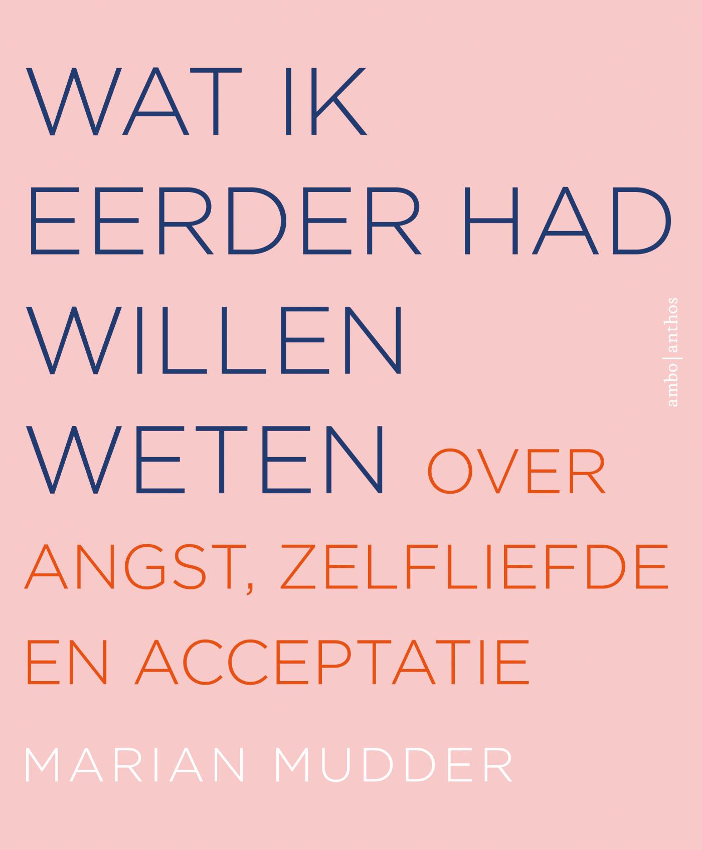 Marian Mudder Wat Ik Eerder Had Willen Weten