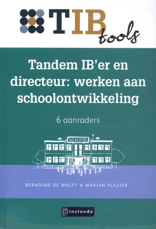 Marjan Plazier Tandem Ib’er En Directeur, Werken Aan Schoolontwikkeling / TIBtools