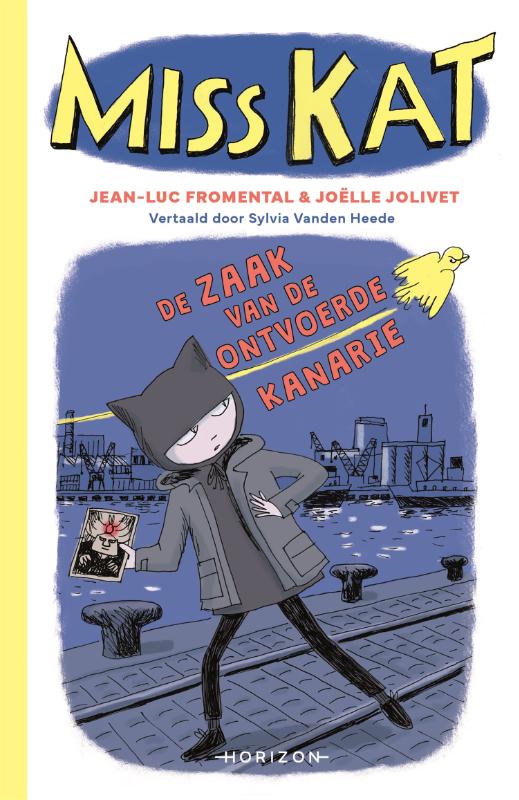 De zaak van de ontvoerde kanarie / Miss Kat