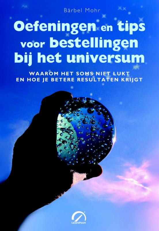 boekenbalie_9789077556399_cover Oefeningen en tips voor bestellingen bij het universum / Levensboeken