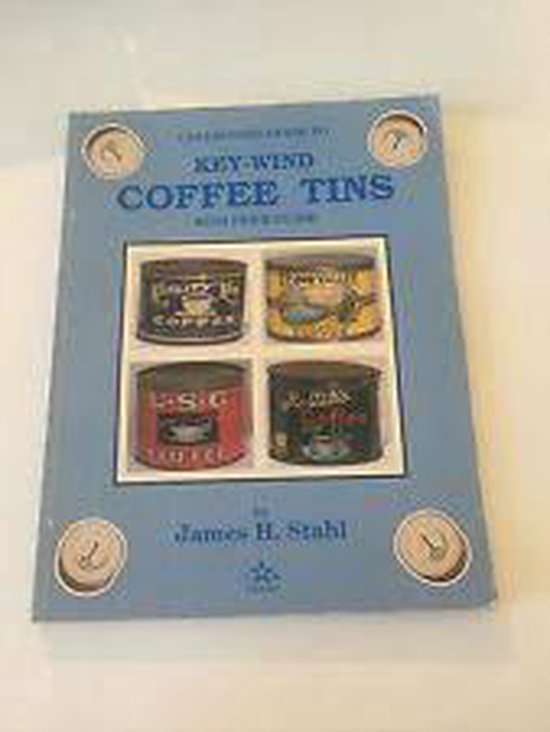 Collectors Guide to Key-Wind Coffee Tins