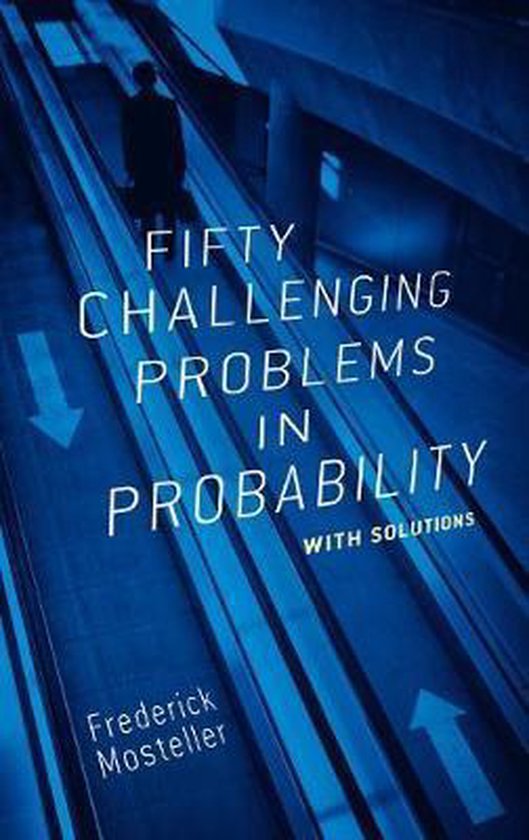 Frederick Mosteller Fifty Challenging Problems In Probability With Solutions