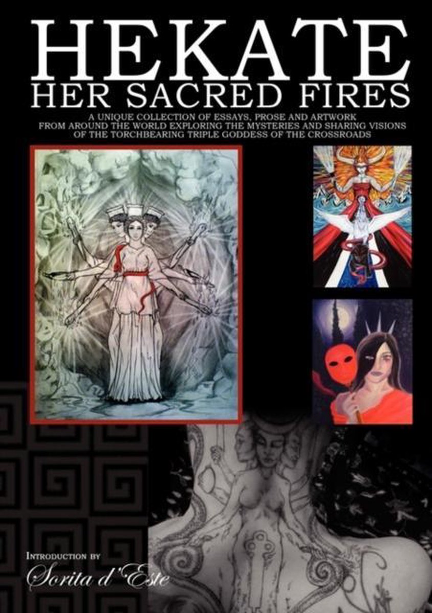 Hekate: Her Sacred Fires