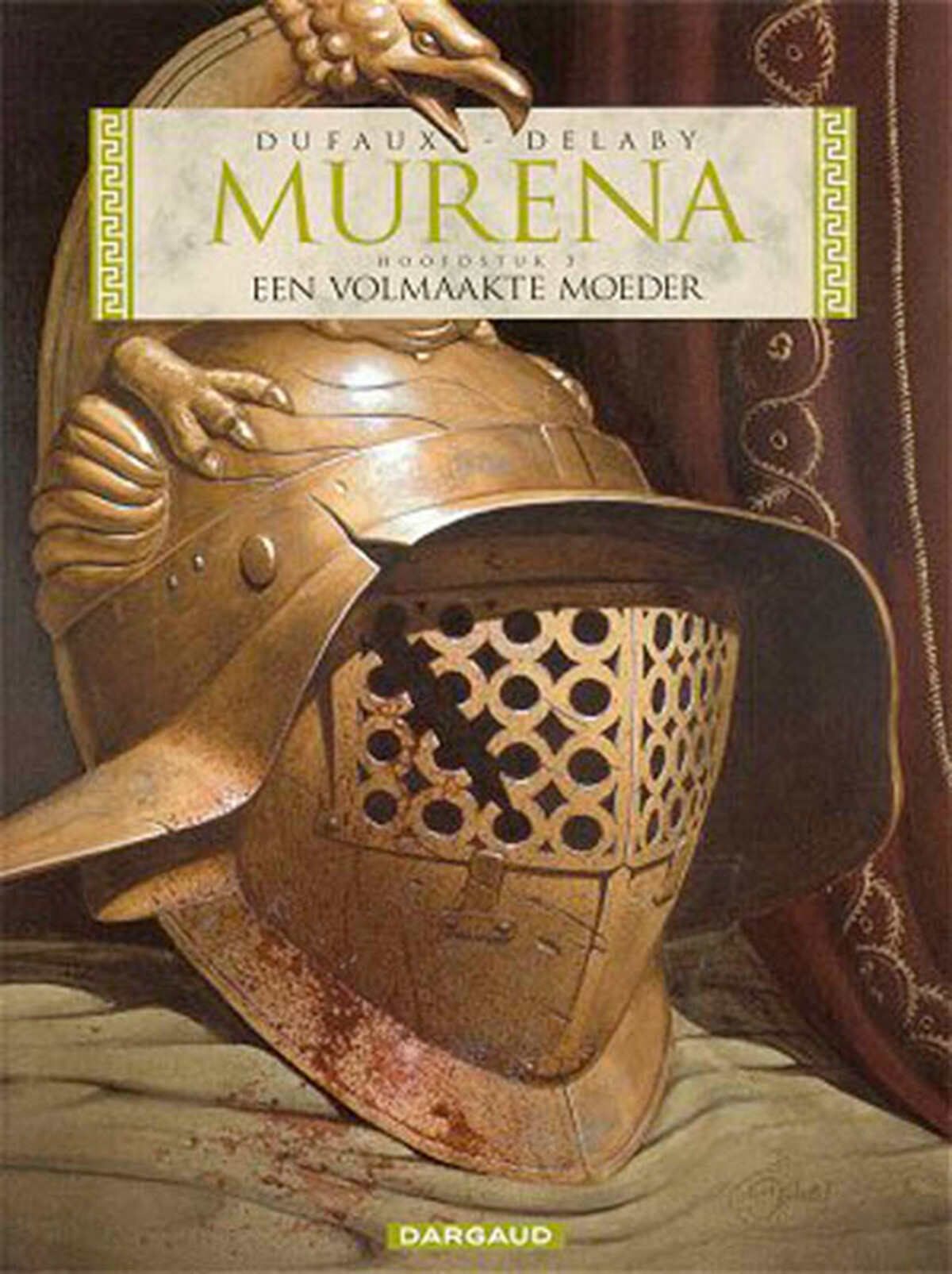 Dufaux; delaby Een Volmaakte Moeder / Murena / 3