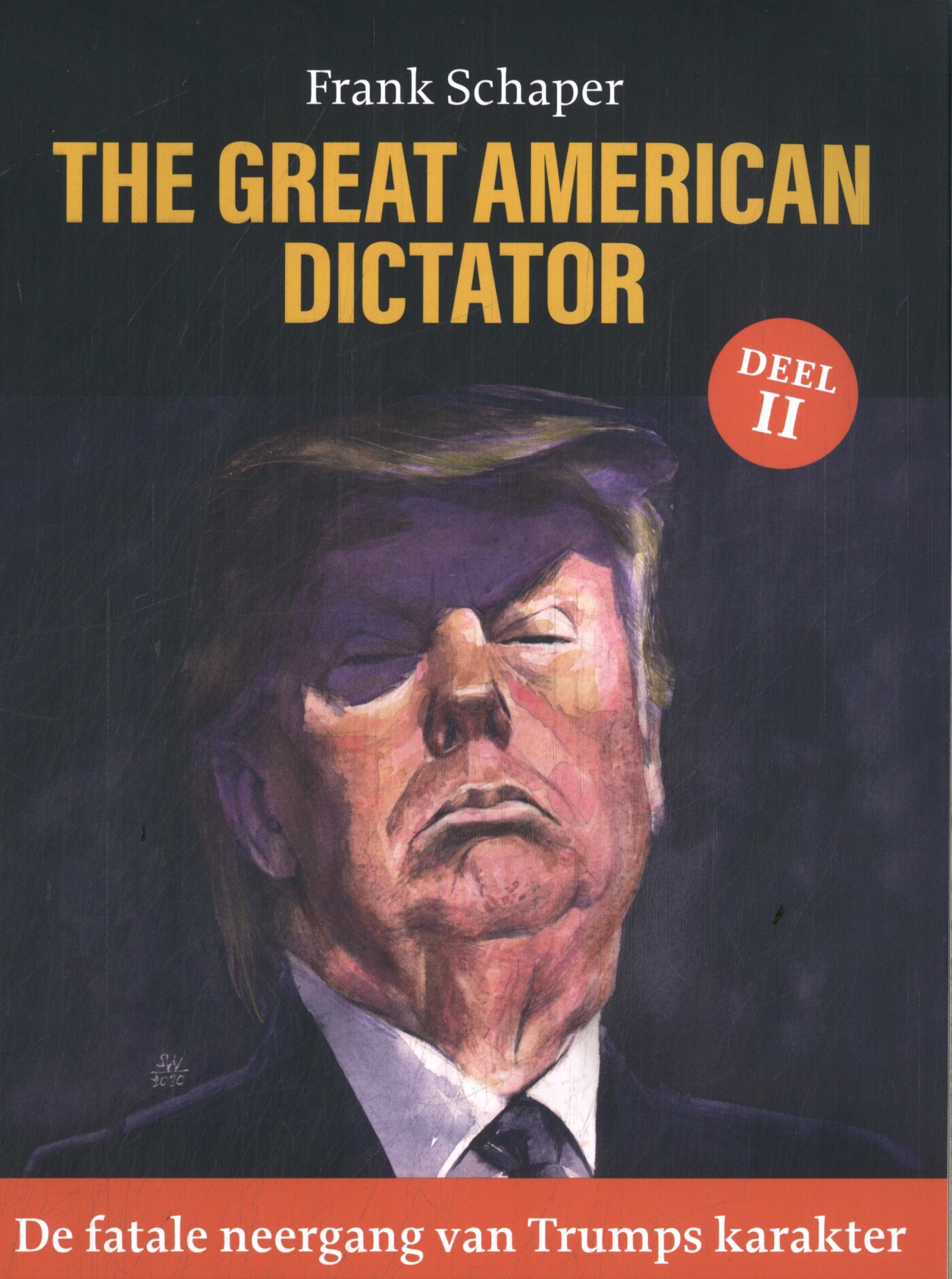 De fatale neergang van Trumps karakter / The Great American Dictator / 2