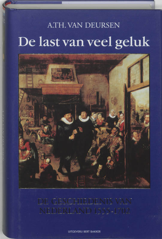 De last van veel geluk / Algemene geschiedenis van Nederland / 4