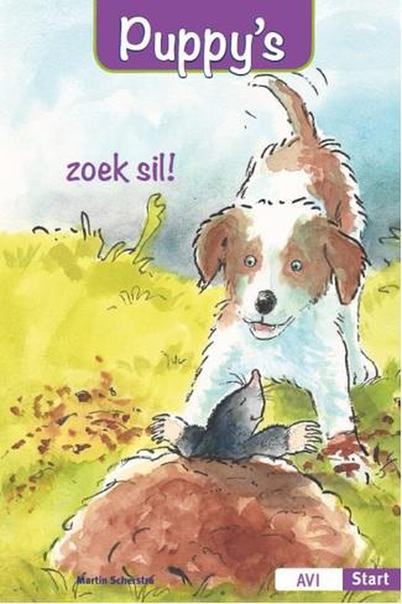 Martin Scherstra Puppy's Zoek Sil ! ( Avi Start Boekje)