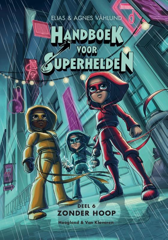 Elias Vahlund Zonder Hoop / Handboek Voor Superhelden / 6