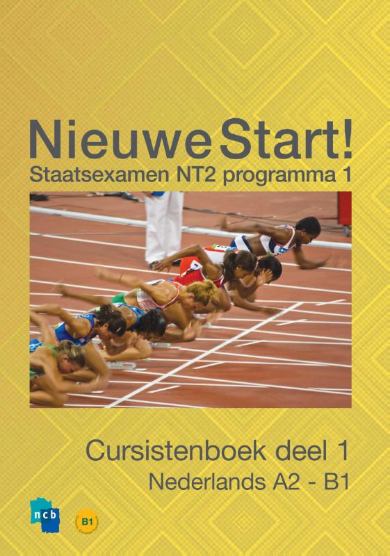 Joke Kalisvaart Nieuwe Start! Nederlands Voor Het Staatsexamen / Deel 1 / A2 - B1