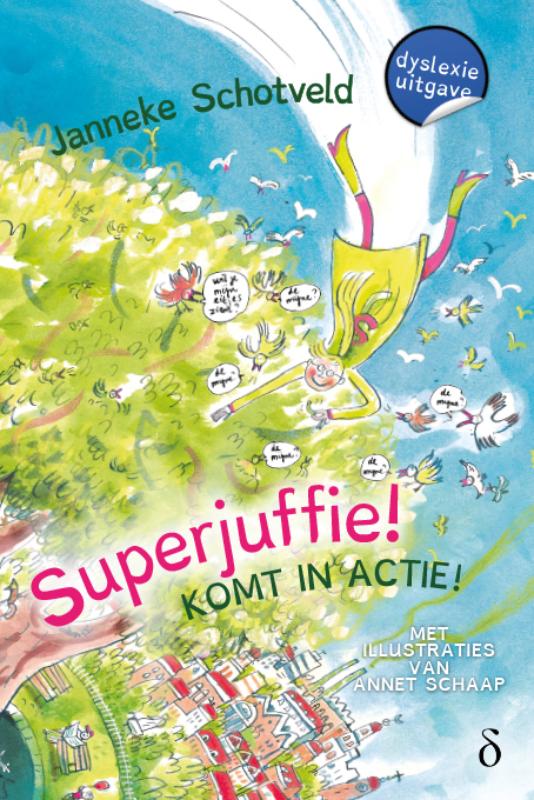 Superjuffie 2 -   Superjuffie! Komt in actie