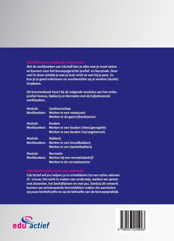 Bronnenboek Horeca, Bakkerij en Recreatie / VMBO Algemene Beroepsvaardigheden Bronnenboek Horeca, Bakkerij en Recreatie / VMBO Algemene Beroepsvaardigheden achterkant