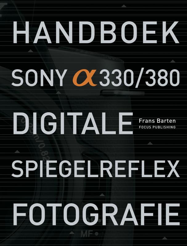 Handboek Sony Alpha 330/380 Digitale Spiegelreflex Fotografie