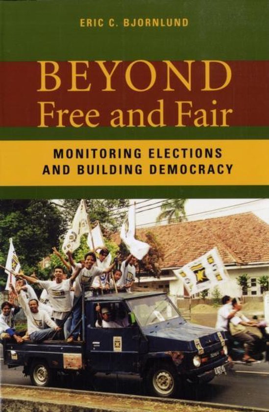 Beyond Free And Fair