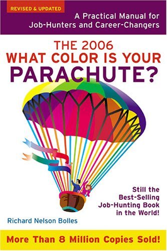What Color Is Your Parachute? 2006