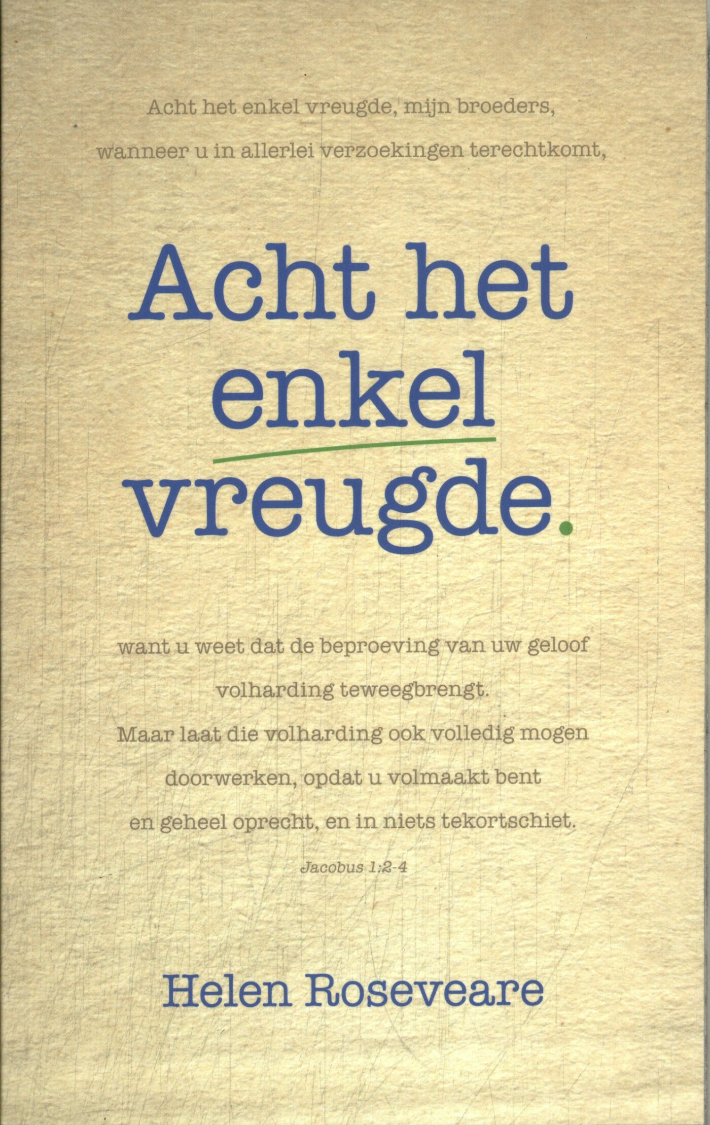Helen Roseveare Acht Het Enkel Vreugde