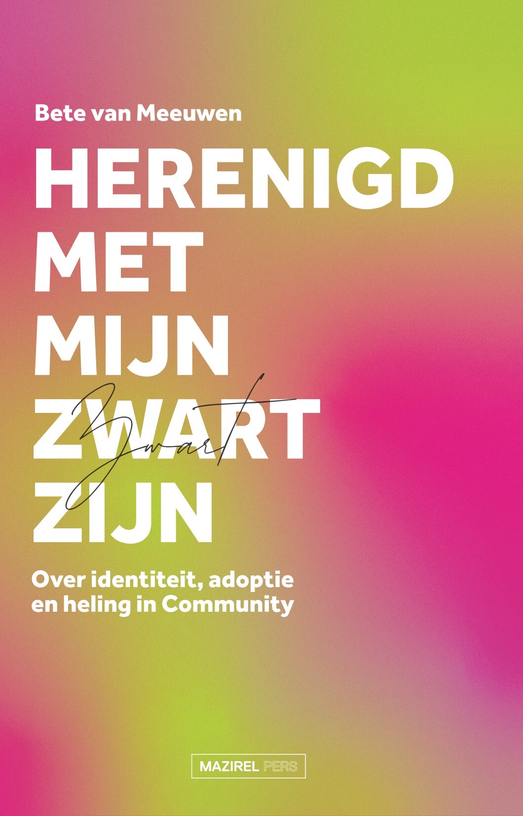 Herenigd met mijn Zwart zijn