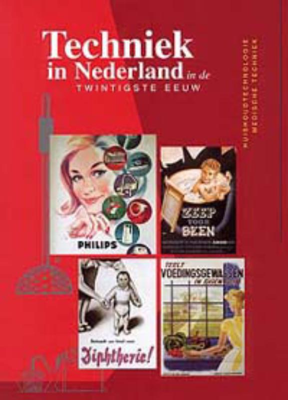 boekenbalie_9789057300677_cover Huishoudtechnologie en medische techniek / Techniek in Nederland in de twintigste eeuw / 4