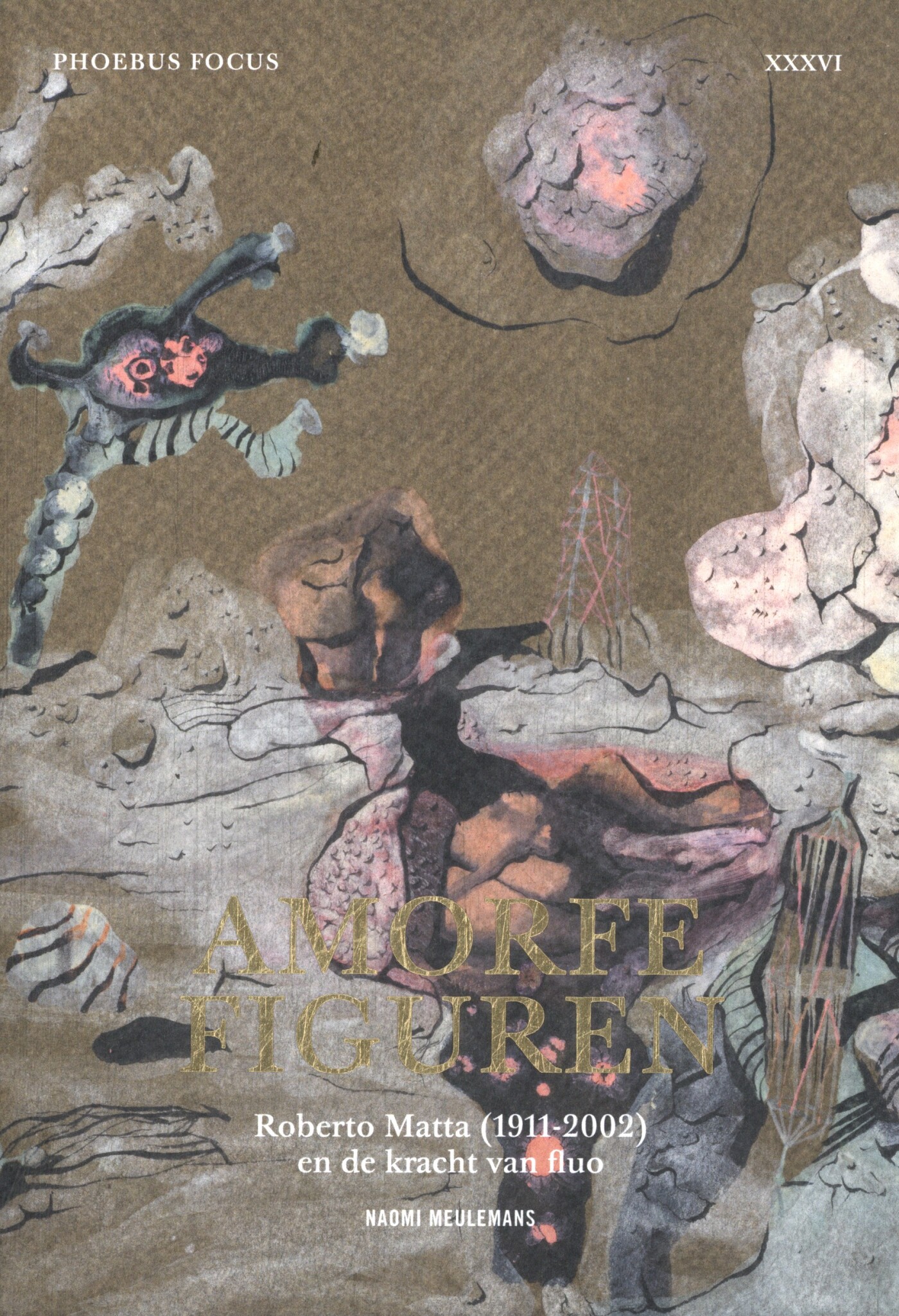 Phoebus Focus XXXVI: Amorfe figuren – Roberto Matta (1911-2002) en de kracht van fluo / Phoebus Focus / 36