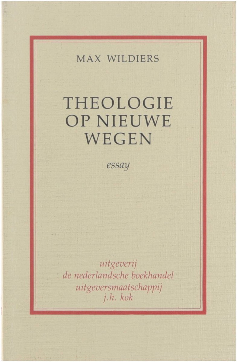 Theologie op nieuwe wegen : essay