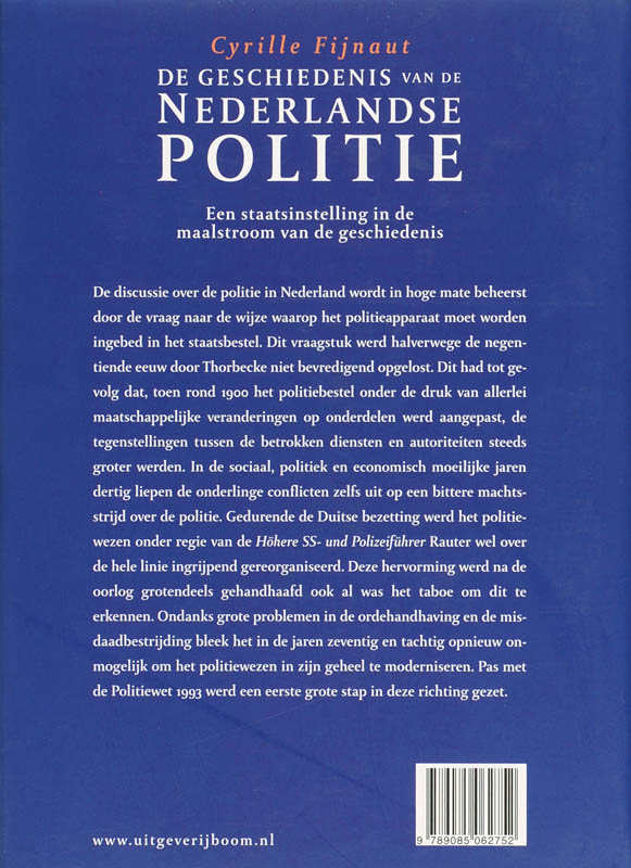 De geschiedenis van de Nederlandse politie / Een staatsinstelling in de maalstroom van de geschiedenis achterkant