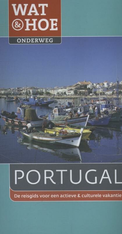 Portugal / Wat & Hoe onderweg