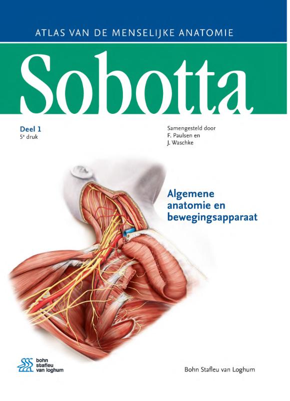 Atlas van de menselijke anatomie / Deel 1 Algemene anatomie en bewegingsapparaat