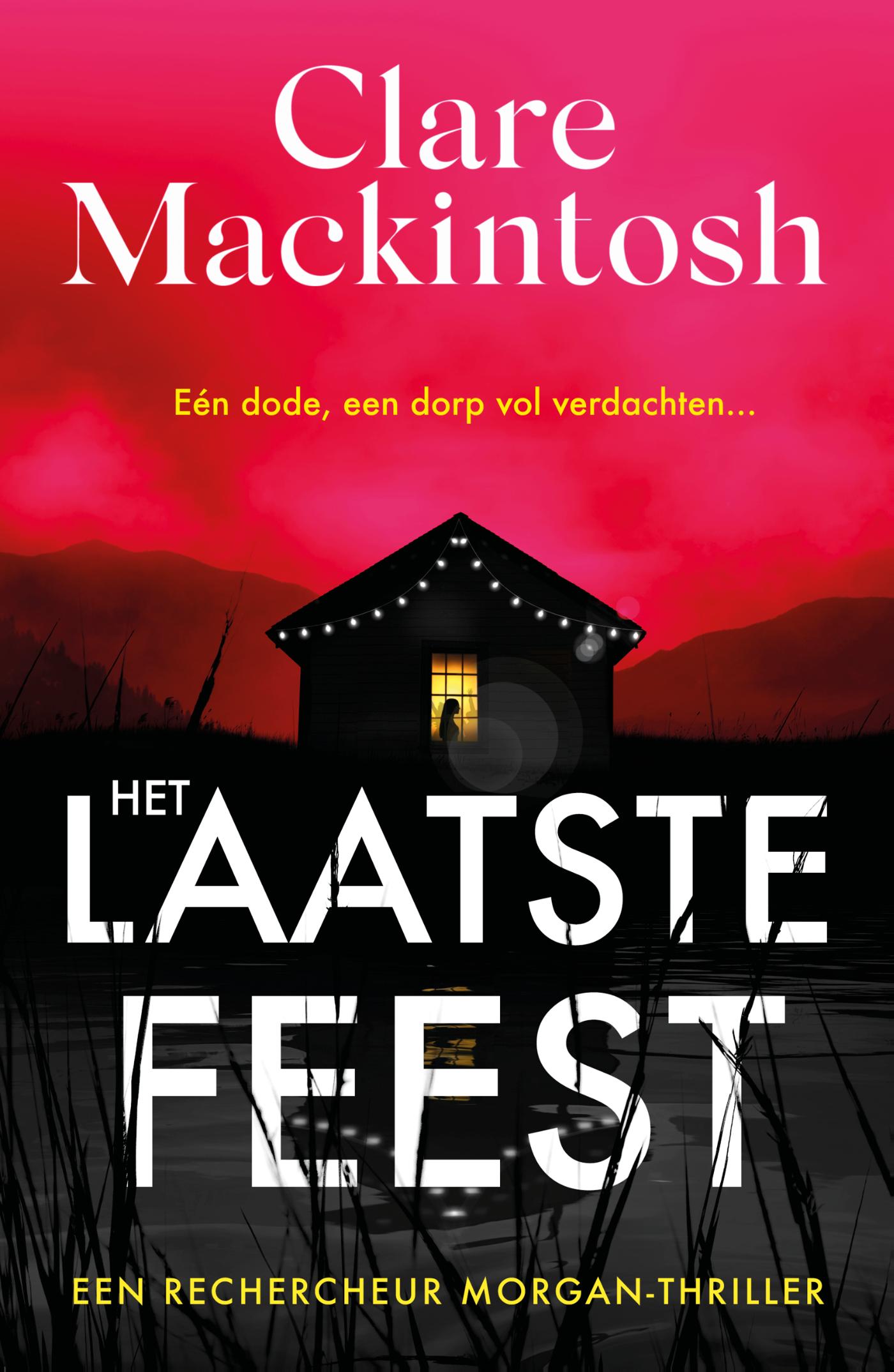 Clare Mackintosh Het Laatste Feest / Rechercheur Morgan / 1