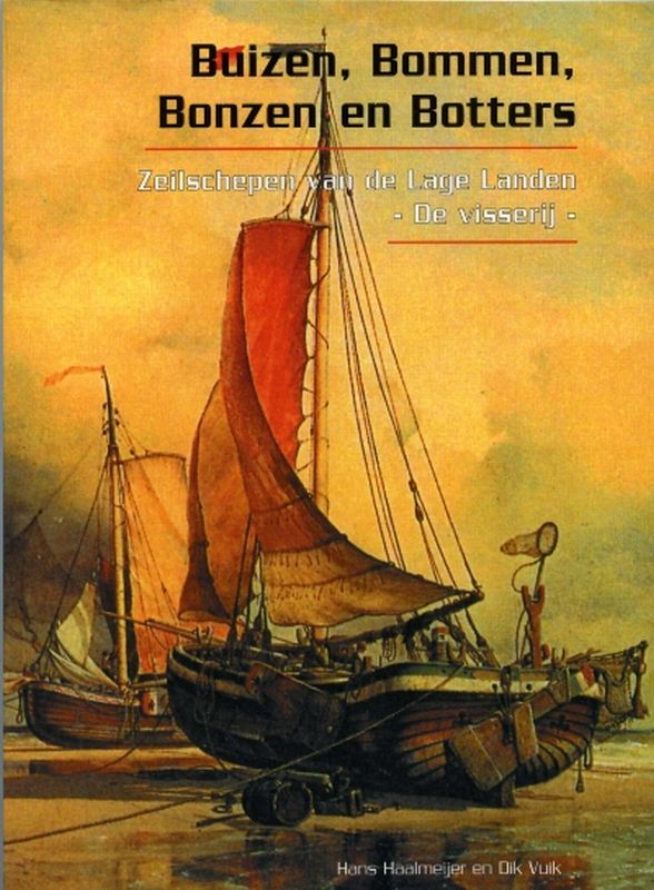 H. Haalmeijer Buizen, Bommen, Bonzen En Botters