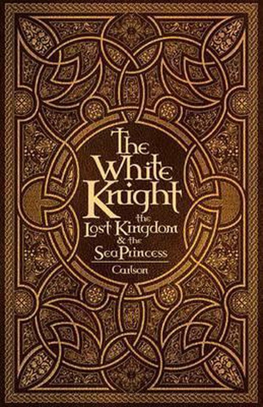 The White Knight, the Lost Kingdom, and the Sea Princess