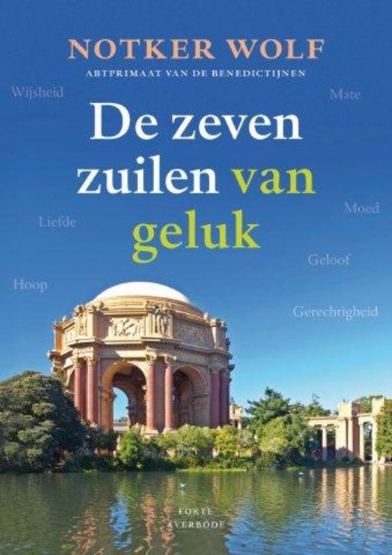 Notker Wolf De Zeven Zuilen Van Geluk
