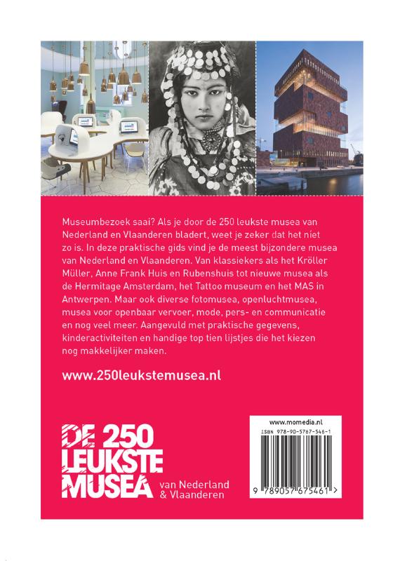 De 250 leukste musea van Nederland & Vlaanderen De 250 leukste musea van Nederland & Vlaanderen achterkant