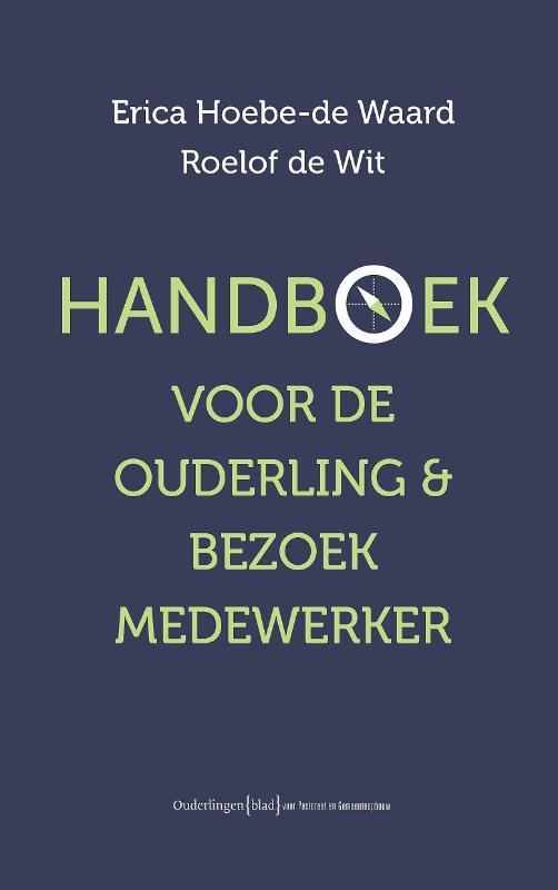 Erica Hoebe-de Waard Handboek Voor Ouderling & Bezoekmedewerker