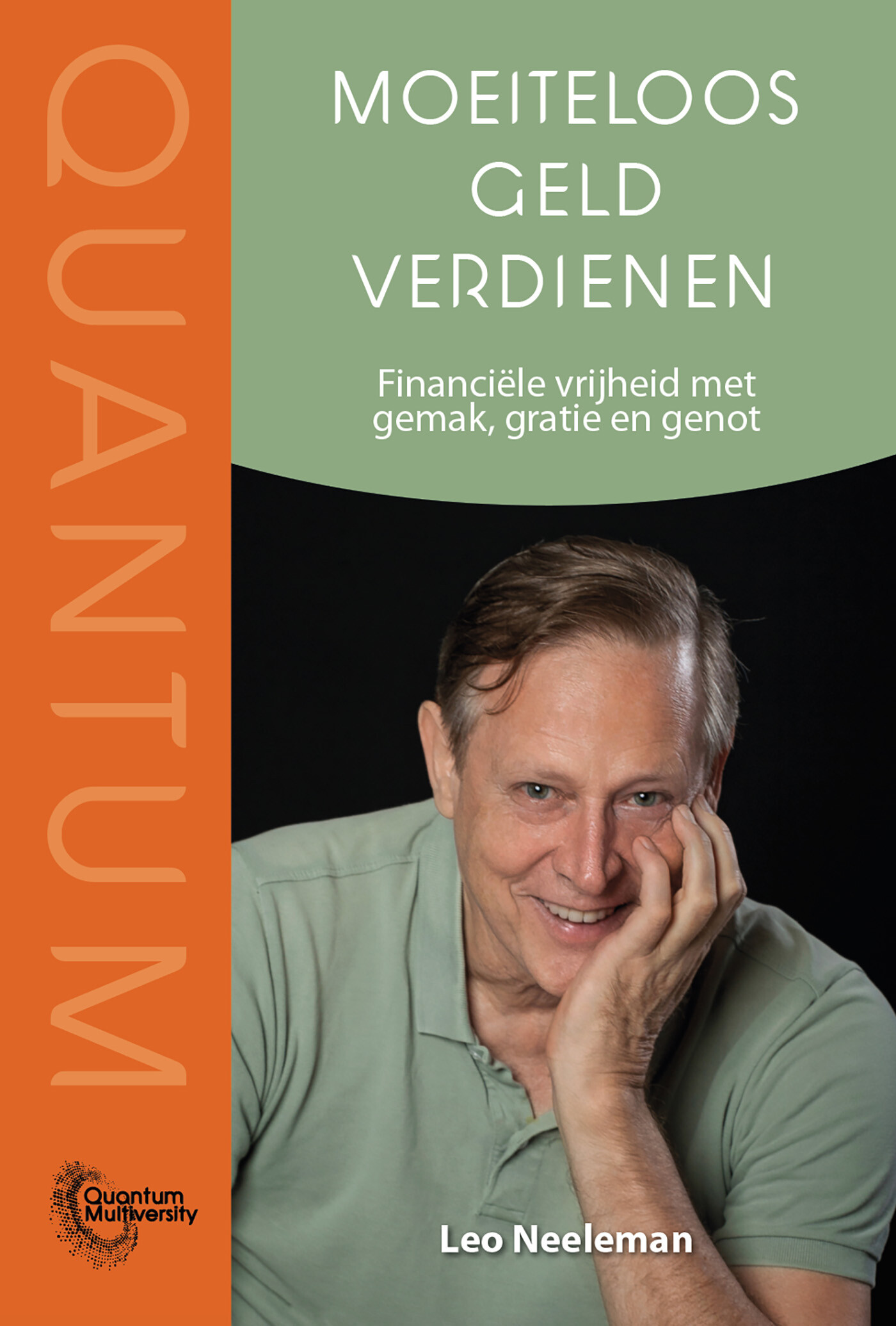 Moeiteloos geld verdienen / Quantum Multiversity