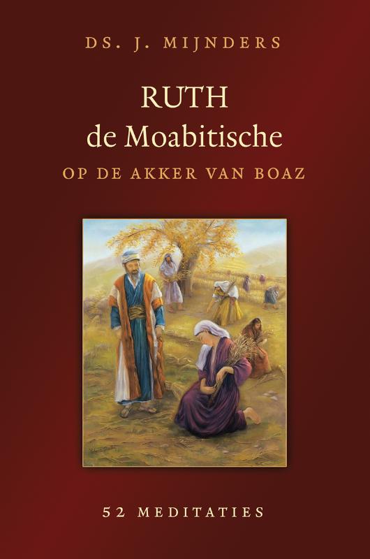 J. Mijnders Ruth De Moabitische Op De Akker Van Boaz