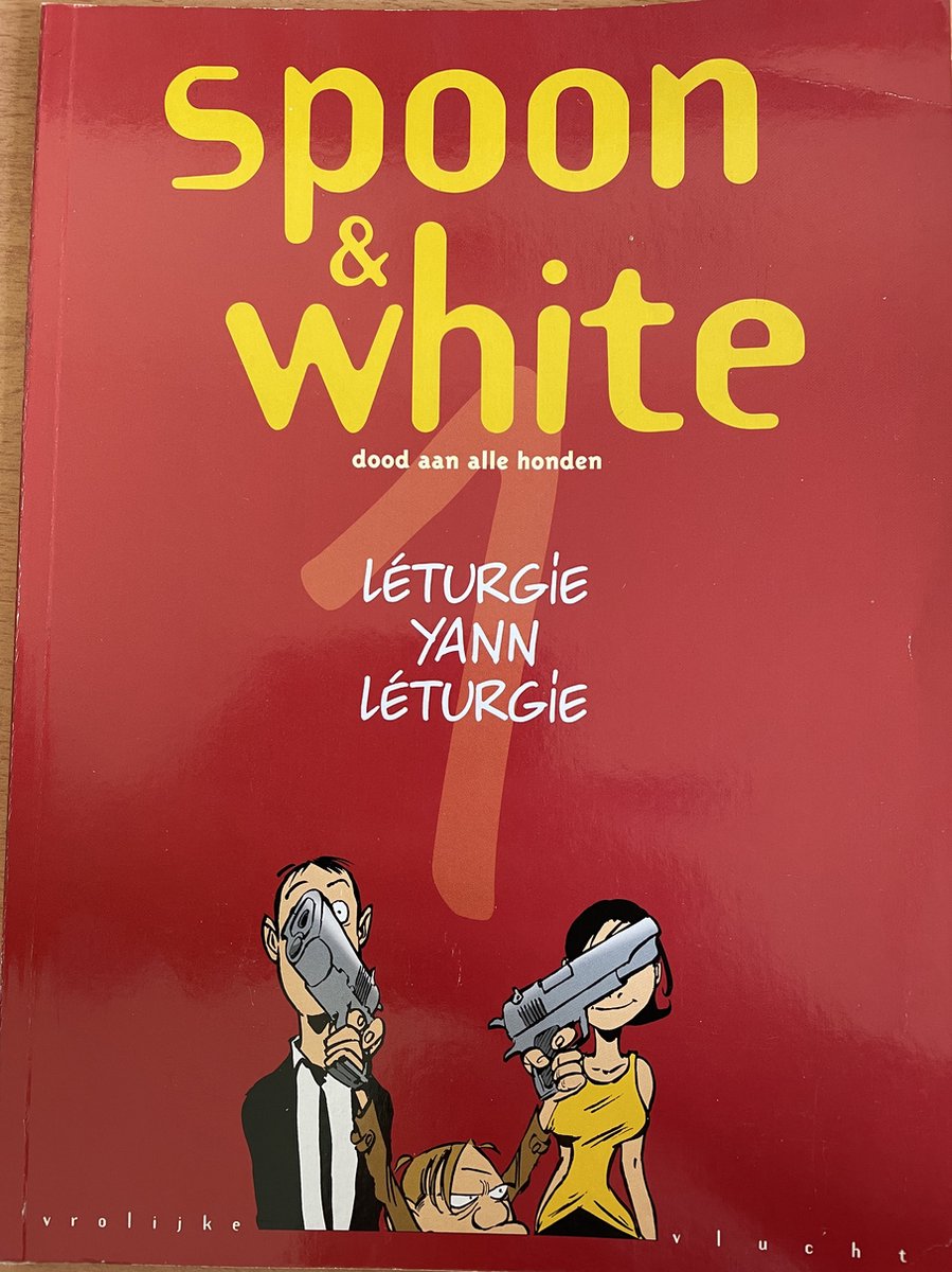 Dood aan alle honden / Vrolijke vlucht: Spoon & White / 1