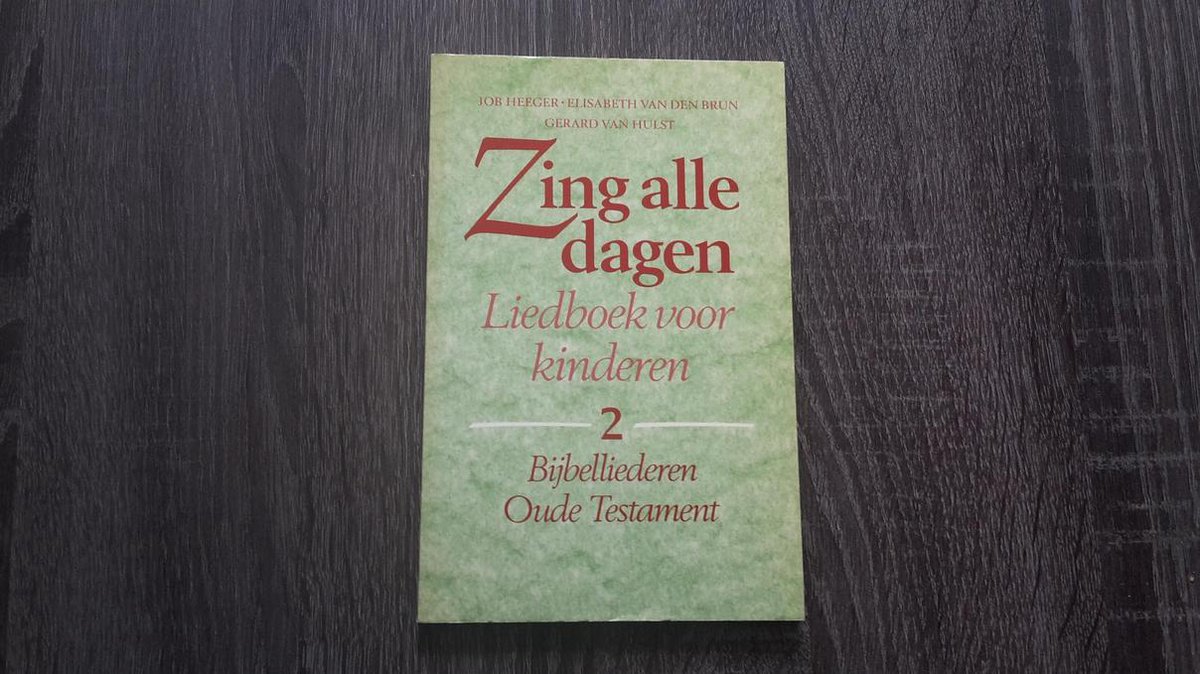 2 bijbelliederen oude testament Zing alle dagen