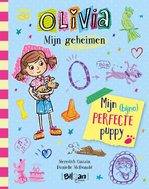 Olivia 2 - Olivia - Mijn geheimen - Mijn (bijna) perfecte puppy