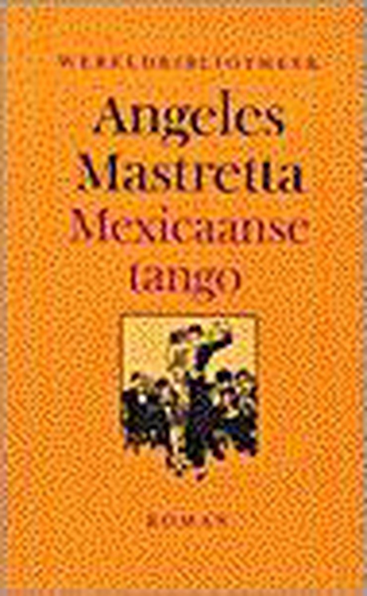 Mexicaanse tango / Wereldbibliotheek