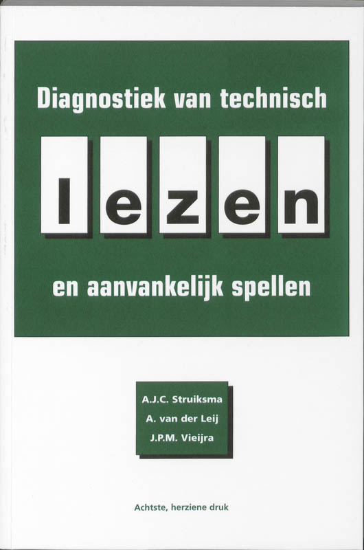 A.J.C. Struiksma Diagnostiek Van Technisch Lezen En Aanvankelijk Spellen