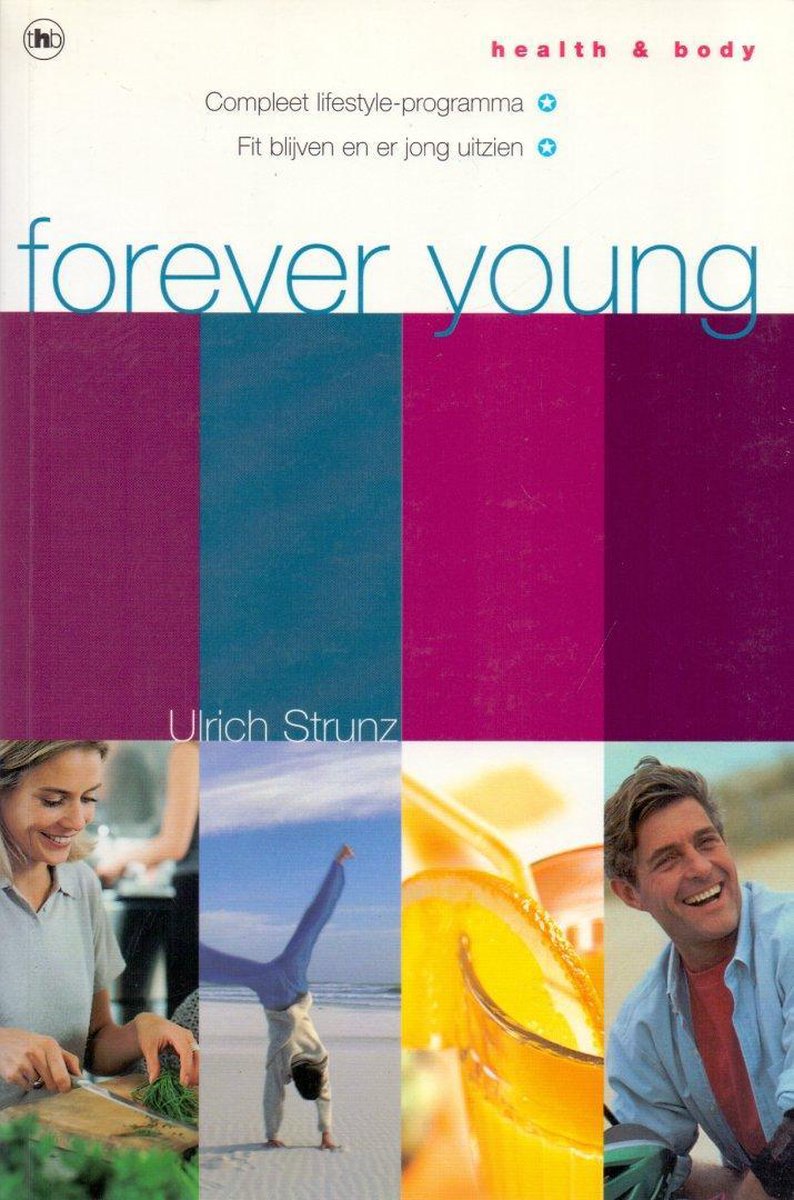 Forever Young / Health and body