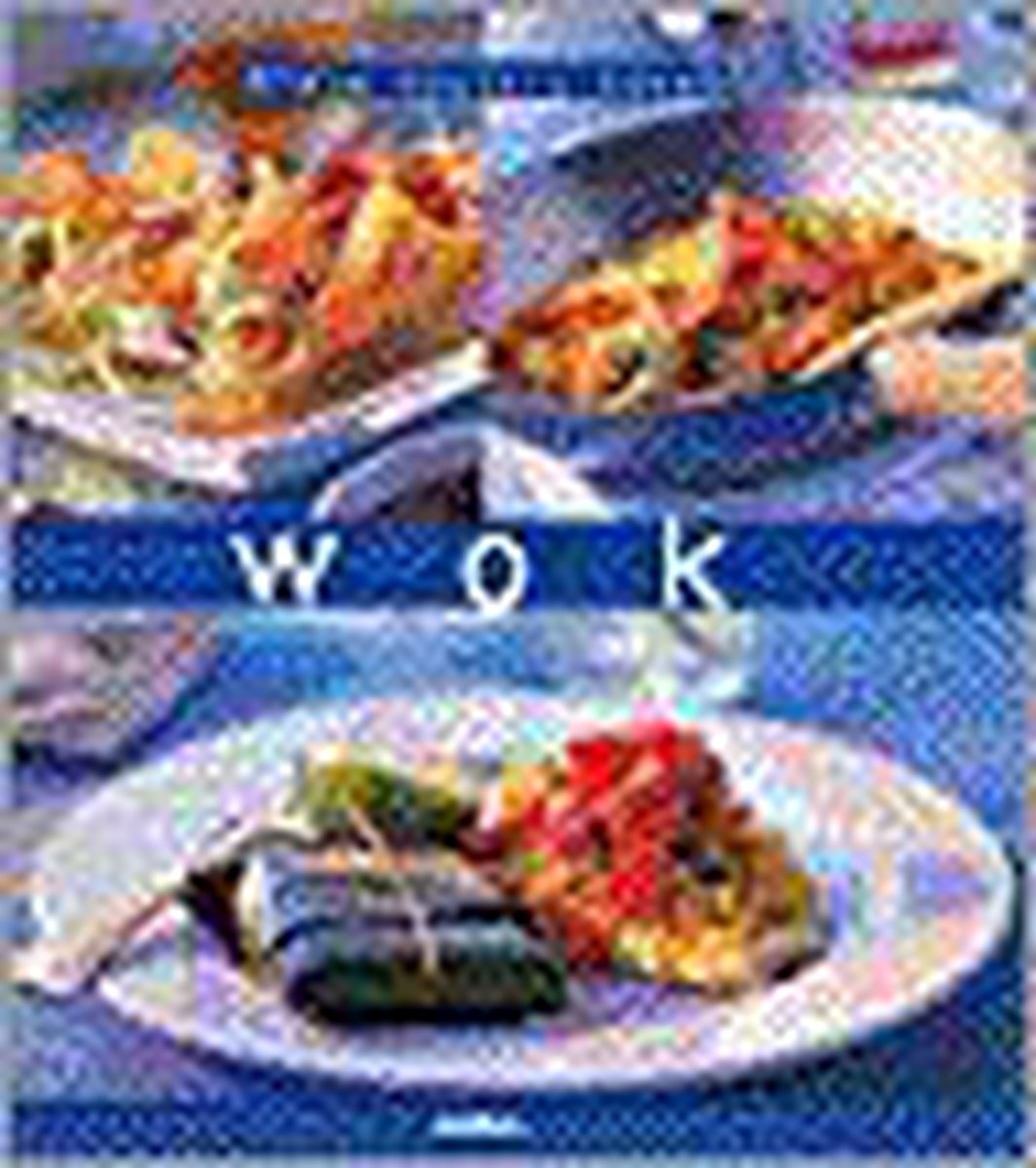 Wok / Nieuw oosters koken