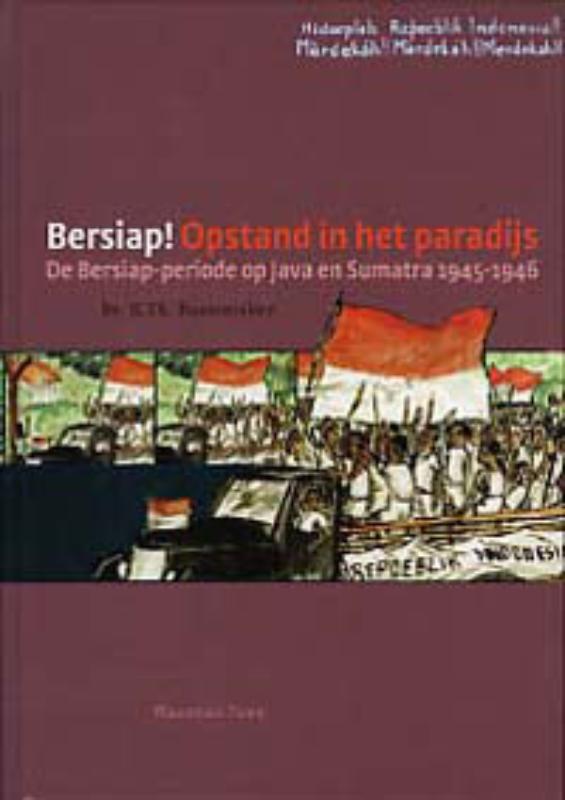boekenbalie_9789057303661_cover Bersiap ! Opstand in het paradijs