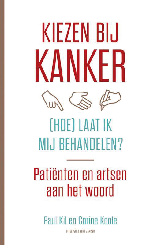 Kiezen bij kanker - (hoe) laat ik mij behandelen